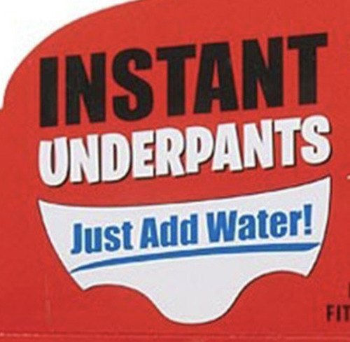 Instant Underpants  Weird or Confusing